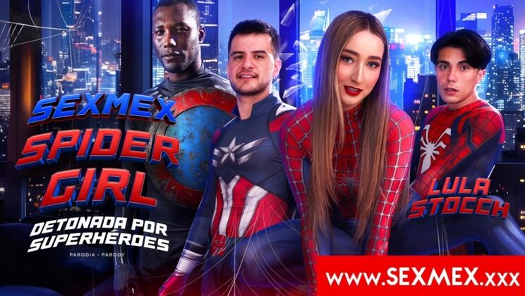 Lula Spider Girl in Spanish Porn Story with Heroes